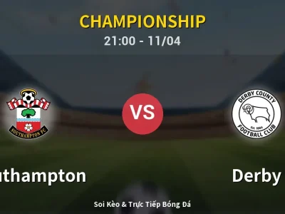 Soi Kèo Southampton vs Derby – 21:00 11/04 | Nhận Định, Dự Đoán Tỷ Số