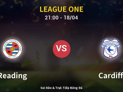 Soi Kèo Reading vs Cardiff – 21:00 18/04 | Nhận Định, Dự Đoán Tỷ Số
