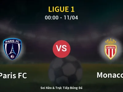 🔴 Trực Tiếp: Paris FC 4-1 Monaco – Link Xem Ligue 1 (Full HD)