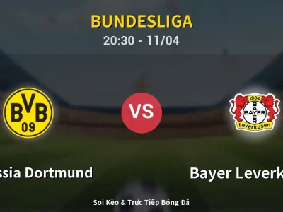 Soi Kèo Borussia Dortmund vs Bayer Leverkusen – 20:30 11/04 | Nhận Định, Dự Đoán Tỷ Số