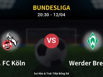 Soi Kèo 1. FC Köln vs Werder Bremen – 20:30 12/04 | Nhận Định, Dự Đoán Tỷ Số