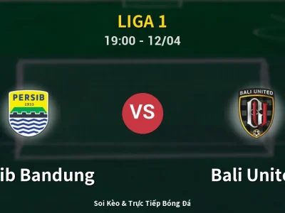 🔴 Trực Tiếp: Persib Bandung 1-0 Bali United – Link Xem Liga 1 (Full HD)