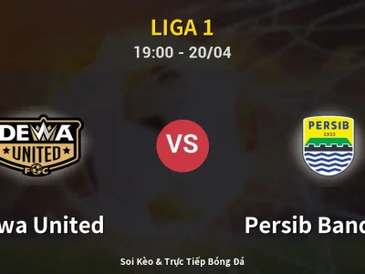 Kết Quả: Dewa United 2-2 Persib Bandung – Highlight & Bàn Thắng | Liga 1