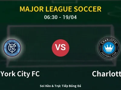 Kết Quả: New York City FC 1-2 Charlotte – Highlight & Bàn Thắng | Major League Soccer