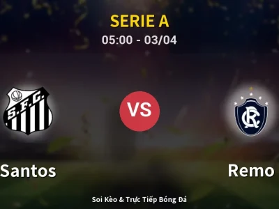 Kết Quả: Santos 2-0 Remo – Highlight & Bàn Thắng | Serie A