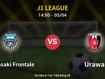 Soi Kèo Kawasaki Frontale vs Urawa – 14:00 05/04 | Nhận Định, Dự Đoán Tỷ Số