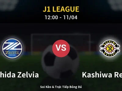 Soi Kèo Machida Zelvia vs Kashiwa Reysol – 12:00 11/04 | Nhận Định, Dự Đoán Tỷ Số