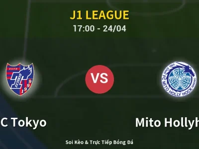 Kết Quả: FC Tokyo 5-2 Mito Hollyhock – Highlight & Bàn Thắng | J1 League
