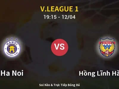 🔴 Trực Tiếp: Ha Noi 1-0 Hồng Lĩnh Hà Tĩnh – Link Xem V.League 1 (Full HD)