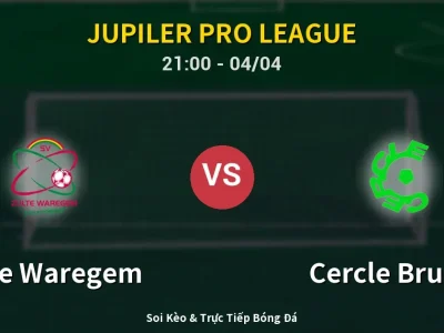 Soi Kèo Zulte Waregem vs Cercle Brugge – 21:00 04/04 | Nhận Định, Dự Đoán Tỷ Số