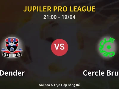 Soi Kèo Dender vs Cercle Brugge – 21:00 19/04 | Nhận Định, Dự Đoán Tỷ Số