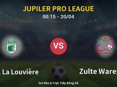 Kết Quả: RAAL La Louvière 0-2 Zulte Waregem – Highlight & Bàn Thắng | Jupiler Pro League