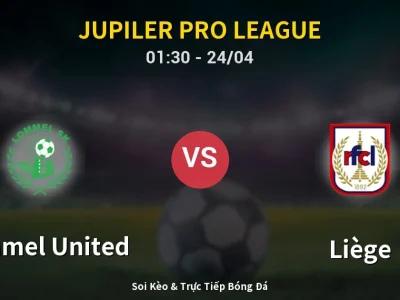 Kết Quả: Lommel United 3-0 Liège – Highlight & Bàn Thắng | Jupiler Pro League