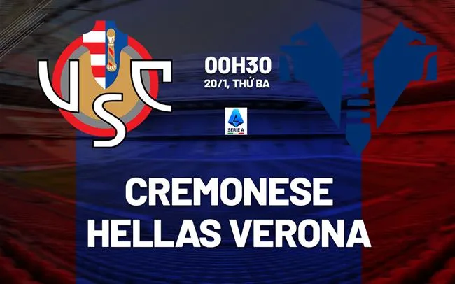 nhan dinh bong da du doan Cremonese vs Hellas Verona vdqg italia serie a hom nay nhan dinh bong da du doan Cremonese vs Hellas Verona vdqg italia serie a hom nay