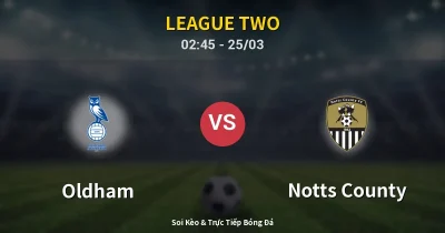 Oldham vs Notts County 25/03