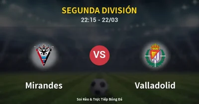 Mirandes vs Valladolid 22/03