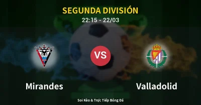 Mirandes vs Valladolid 22/03