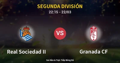 Real Sociedad II vs Granada CF 22/03