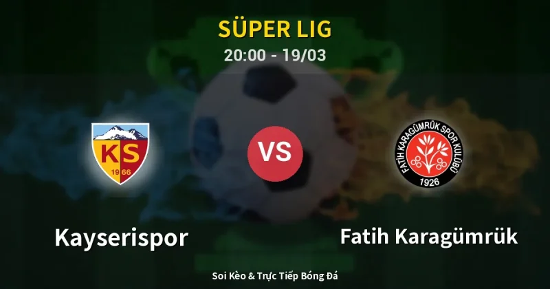 Kayserispor vs Fatih Karagümrük 19/03