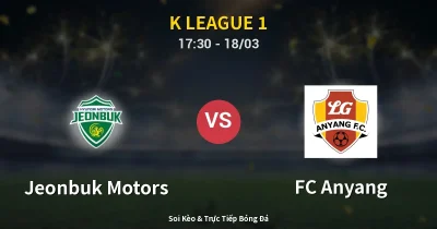 Jeonbuk Motors vs FC Anyang 18/03