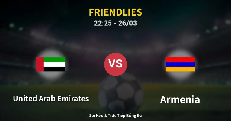 United Arab Emirates vs Armenia 26/03